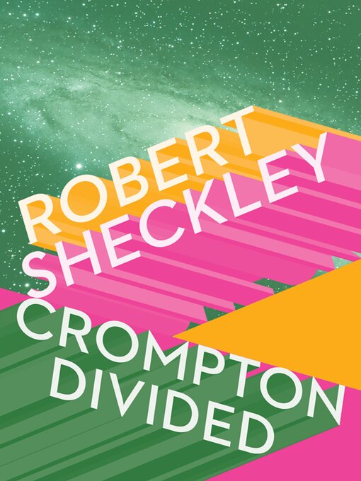 Title details for Crompton Divided by Robert Sheckley - Available